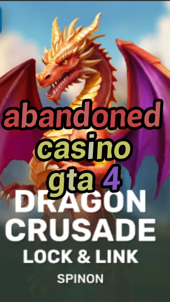 abandoned casino gta 4-fqqjrm9vrme7zzjgfjql.com