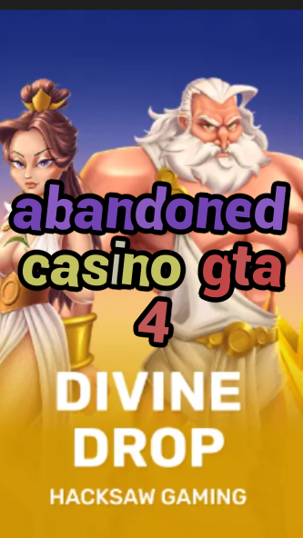 abandoned casino gta 4-fqqjrm9vrme7zzjgfjql.com